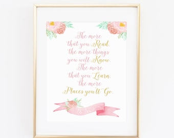 Digital Dr Seuss Quote Print, The More that You Read, Places You Will Go, Childrens Decor, Kid Print, Girl Gold and Pink Print - ANY SIZE