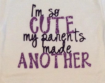 Items similar to I'm So Darn Cute my Parents decided to make another ...