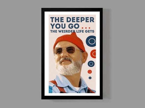 Steve Zissou Movie Poster Quote Print Bill Murray The Life