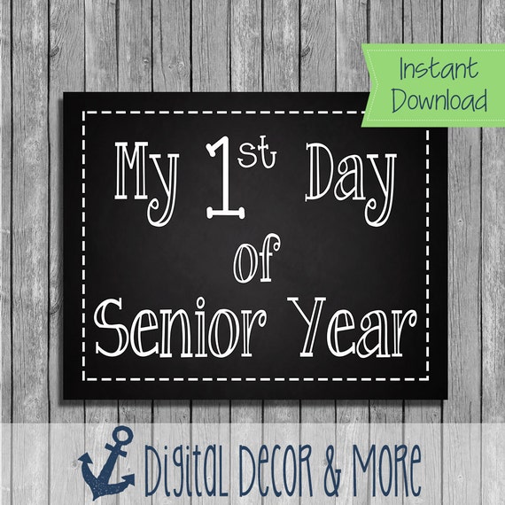 first-day-of-senior-year-chalkboard-printable-instant