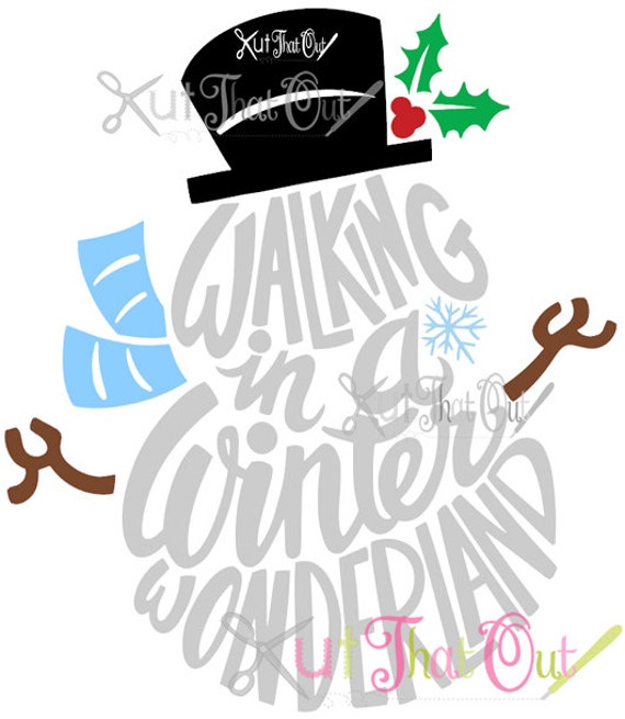 EXCLUSIVE Walking In A Winter Wonderland Snowman SVG & DXF