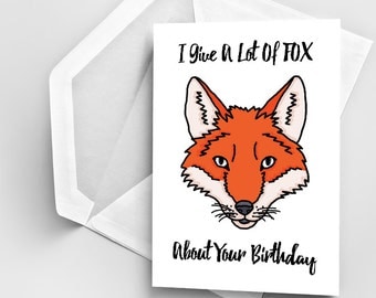 Fox Pun Birthday Card, Punny Birthday Card, Funny Fox Pun Card, Birthday Greeting Card, Birthday Fox Greeting Card, Funny Bday Pun Card