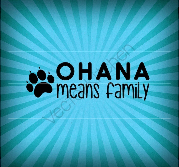 Download Ohana means family Cutting Template SVG EPS Cricut Silhouette