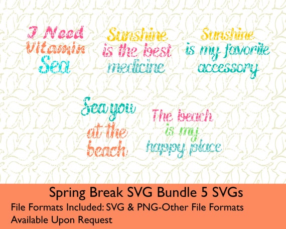Download Spring Break SVG Bundle SVG and PNG files for Cutting Machines