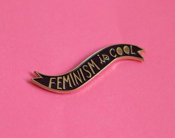Feminism is Cool Enamel Pin