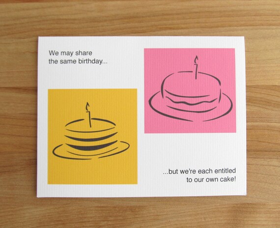 We Have The Same Birthday // Let&rsquo;s Have Two Cakes