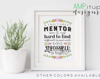 Printable Mentor Gift - A Great Mentor is Hard to Find - Mentor Gift - Instant Download - Gift for Mentor - Mentor Printable - Mentor Quote