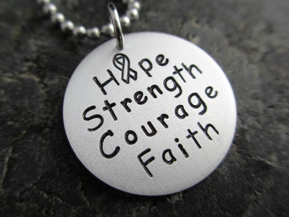 Hope Strength Courage Faith Hand Stamped Necklace Cancer