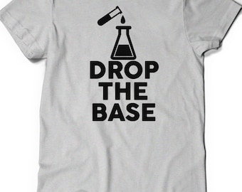 Funny Shirt Chemistry T Shirt Mens Womens Ladies Funny Gift Present Science Geek Geekery Nerd Teaching Chemist Graduate Professor Drop Base
