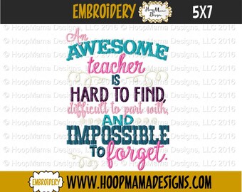 An Awesome Teacher is Hard To Find, Teacher Appreciation 4x4 5x7 6x10 8x10 Machine Embroidery Design pes jef xxx vip vp3 pec dst hus pattern