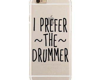 I Prefer The Drummer - Dibs On The Drummer - Slim & Transparent case for iPhone - by HeartOnMyFingers - SLIMCASE-063