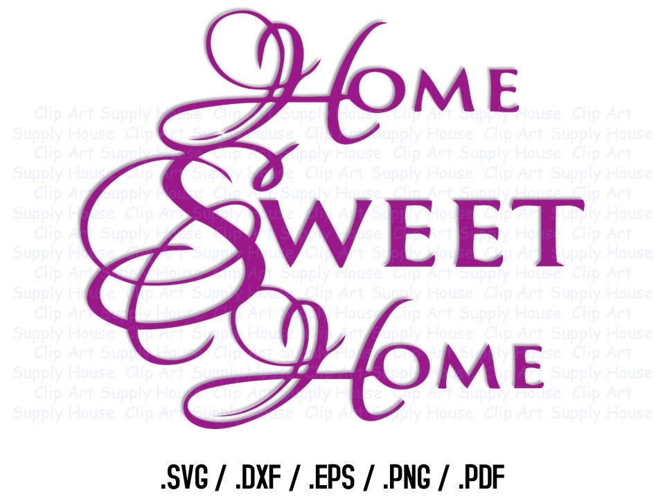 Free Free 145 Sweet Home Svg SVG PNG EPS DXF File