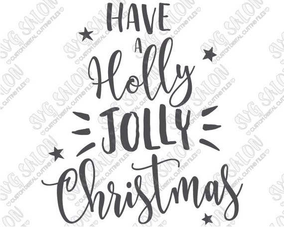 Download Have A Holly Jolly Christmas Lyrics Sign Cutting File by ...