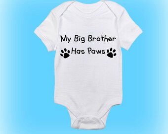 Siblings Have Paws - My Brother Has Paws - Baby Onesie®- Cute Baby Onesie - Baby Boy - Baby Girl - Baby Clothing-Dog Paw Onesie-Dog Onesie