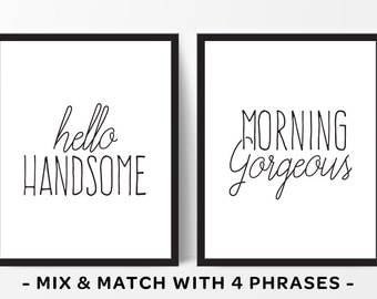 Hello Handsome, Morning Gorgeous, Master Bedroom Wall Art, His and Hers Prints, Hello Handsome Sign, Wedding Gift, His and Hers Art, Couples