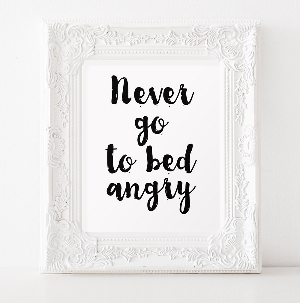 never-go-to-bed-angry-bedroom-wall-decor-digital-printable-art