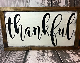 Thankful Sign- Thanksgiving Sign - Dining Room Decor- Fall Sign - Farmhouse Sign - Rustic Thankful Sign - Framed Thankful Sign