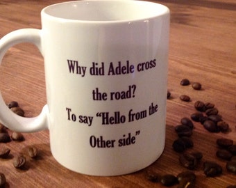 Adele Hello Mug, funny mug, gift, cup, humorous mug, Adele lovers gift, MugShotDesigns