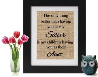 Baby Announcement to Sister - Pregnancy Reveal to Sister - The Only Thing Better - Sister gift - Wall Decor - Quote - Gift for Aunt to be