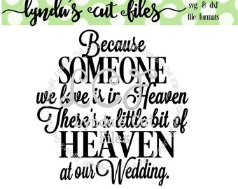 Because someone we love is in Heaven - Wedding Version SVG/DXF file