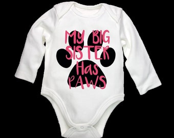 My Big Sister Has Paws, Baby Onesie, Paw Onesie, Sibling Onesie, Unisex Onesie, Dog Onesie, Paw Print, Big Sister Onesie