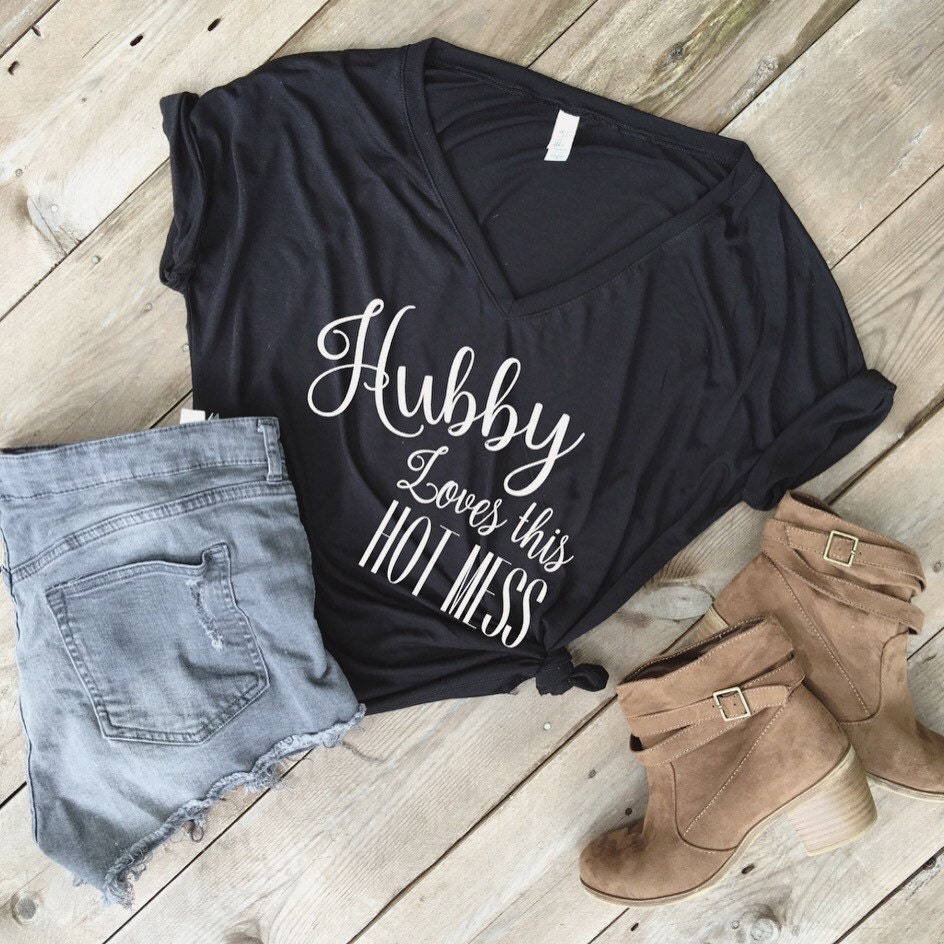 Hubby Loves This Hot Mess - Wife Life - Mom Life - Wife Style