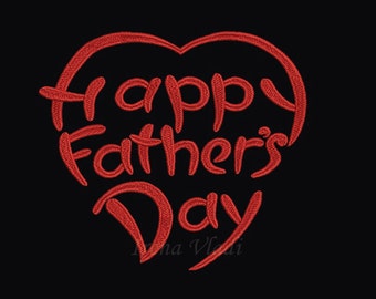 Happy Father's Day - Machine Embroidery design- 4x4, 5x7, 6x10 hoop - Father's Day Embroidery - 3 sizes, dads day, dad embroidery, daddy day