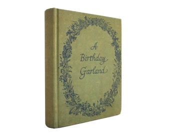 A Birthday Garland - first edition from 1949, illustrated poetry for every day of the year - Free US Shipping