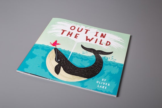 Out In The Wild by Oliver Lake ~ Signed ~ Children's Book ~ Kids Book ~ Animal Storybook ~ Picture Book