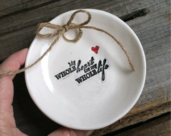 Ring Dish, Romantic ring bearer bowl, Wedding Ring Bowl, romantic Ring Dish, romantic Quote "My heart for my whole life"