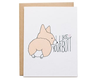 I Like Your Butt Card, Corgi Card, Corgi Butt, Funny, Relationship, Corgi Anniversary Card, Valentines Card, Corgi Valentine, Dog Valentine