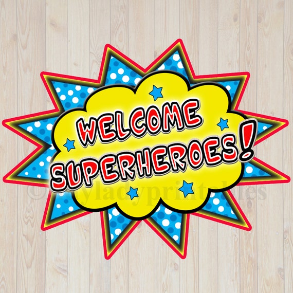 PRINTABLE Welcome Superhero Sign INSTANT DOWNLOAD SuperHero