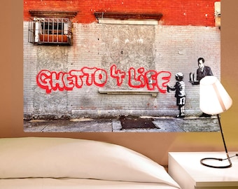 Ghetto 4 Life Wealthy Banksy Wall Decal - #71142