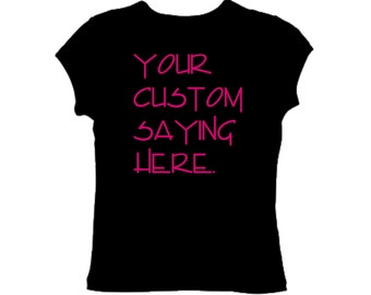 Custom Shirts For Women. Personalized Womens Shirts. Womens Custom and personalized t-shirt - BLACK with HOT PINK writing