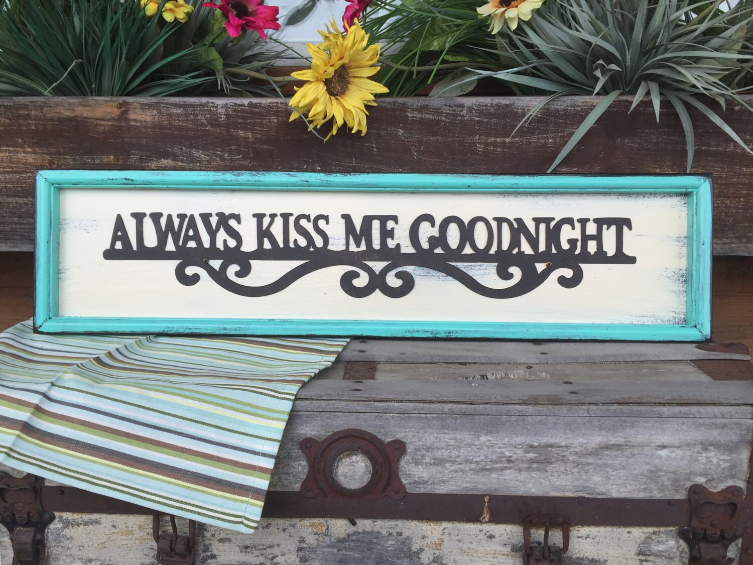 ALWAYS KISS Me GOODNIGHT Sign Framed Reclaimed Wood metal