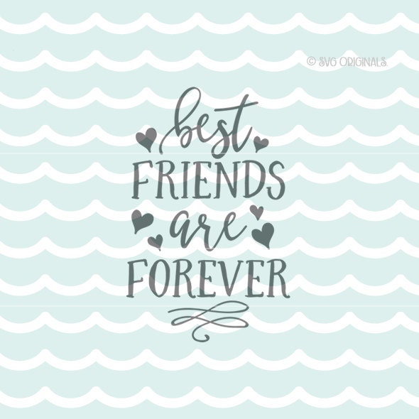 Best Friends Forever SVG Best Friends SVG cut file. Cricut