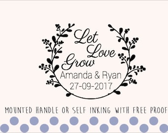 Custom Personalized Wedding Stamp - Mounted Handle - Let Love Grow - 014