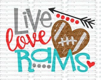 SVG, DXF, EPS Cut file, Live Love Rams football svg, team spirit svg, football cut file socuteappliques, scrapbook file, SvG Sayings