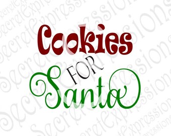 Cookies for Santa Svg, Santa Svg, Cookie Svg, Christmas Svg, Svg File, Digital Cutting File DXF JPEG, SVG Cricut, Svg Silhouette, Print File