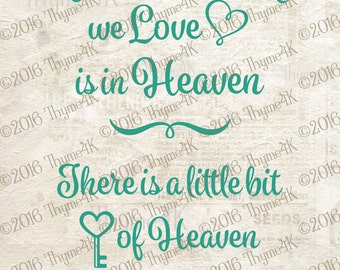 Digital Design file "Because Someone we Love is in Heaven..." Instant Download- Includes svg, png, jpeg, dxf, & eps formats.