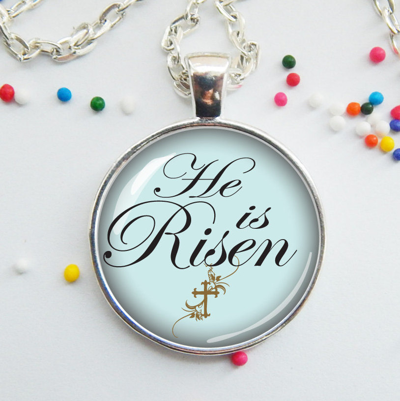 He is Risen Easter Jewelry Easter necklace Easter pendant
