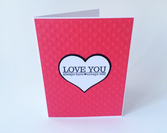 SALE Anniversary Card, Card For Husband, Boyfriend Card, I Love You Card, Card For Her,  Embossed Card, Valentines Day Card, Red Hearts