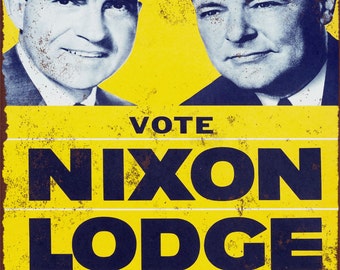 1960 Vote Nixon and Lodge Vintage Look Reproduction Metal Sign
