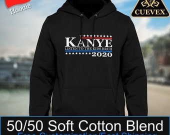 Unisex Hoodie | Kanye West President 2020 | Listen to the Kids Bruh | Kanye West Hoodie | Hoodie Sweater | Kardashian |Yeezy|Cuevex™ Apparel