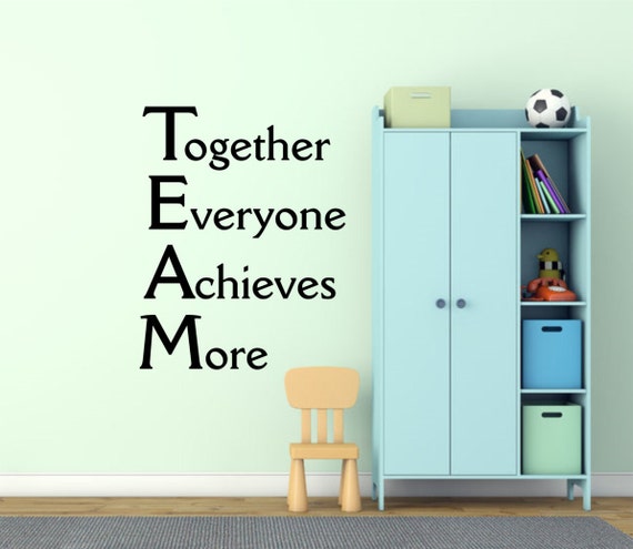 TEAM Wall Decal-Together Everyone Achieves More Wall