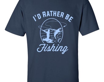 Fishing Shirt | Fishing Tee Shirt | Father's Day Gift | I'd Rather Be Fishing | Fishing Gift | Fishing Present | Father's Day Present