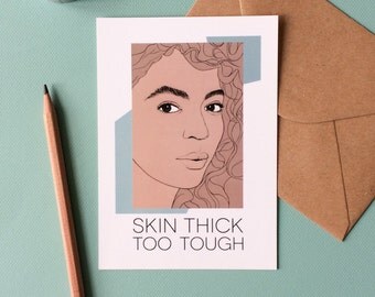 Beyoncé Card - Skin Thick Too Tough // Queen Bey, gift for her, Beyonce gift, feminism is cool, like a boss, feminist gift, song lyrics art