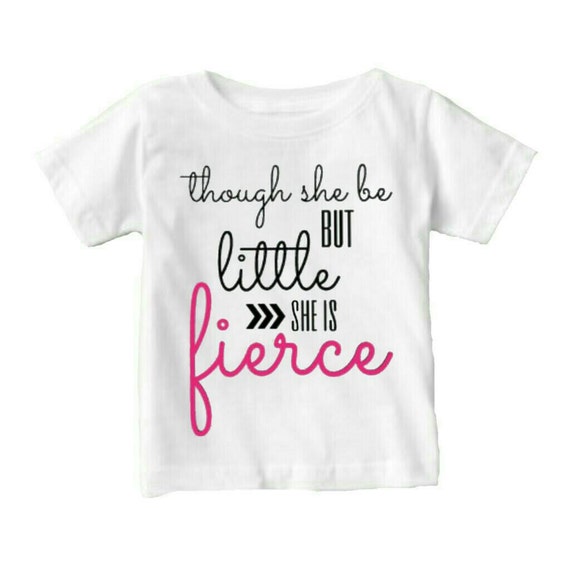 Items similar to Baby Girl Shirts / And though she be but little she is ...