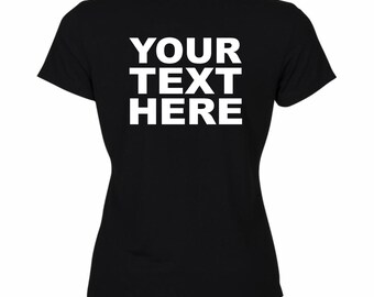 Add Your Own Personalised Text To The Back Of Any One Of Our Existing Designs Personalised Tee Personal Tshirt Back Personalisation T-Shirt