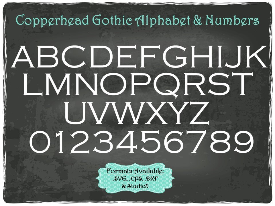 Copperhead Gothic Alphabet and Numbers in .SVG .EPS .DXF